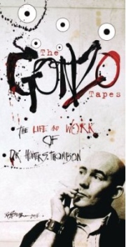 Hunter S. Thompson: The Gonzo Tapes: The Life and Work of Dr. Hunter S. Thompson